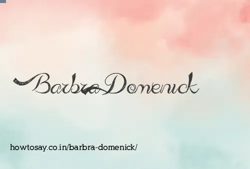 Barbra Domenick