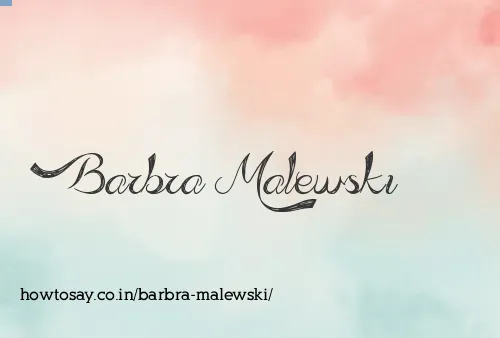 Barbra Malewski