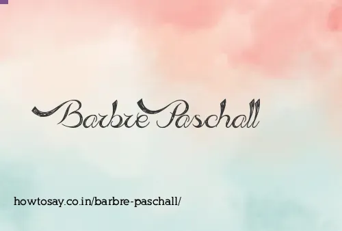 Barbre Paschall