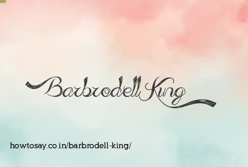 Barbrodell King