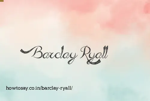 Barclay Ryall