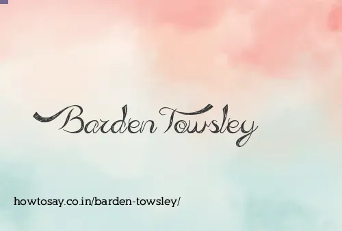 Barden Towsley