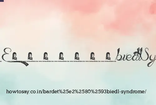 Bardet–biedl Syndrome