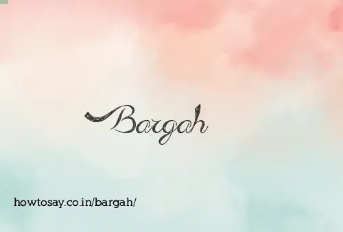 Bargah