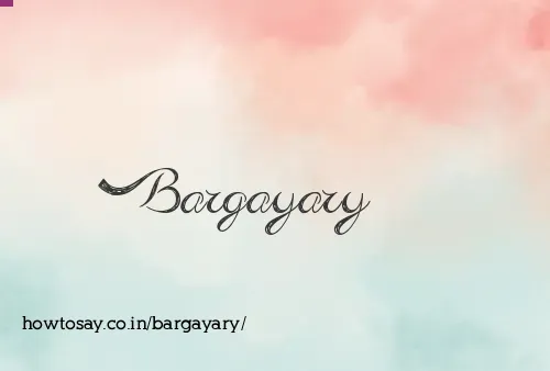Bargayary