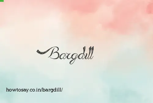 Bargdill