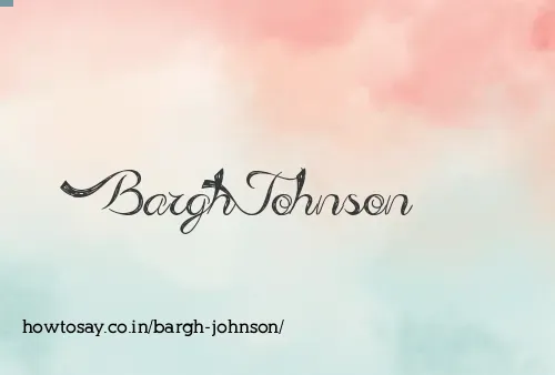 Bargh Johnson