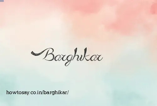 Barghikar