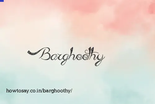 Barghoothy