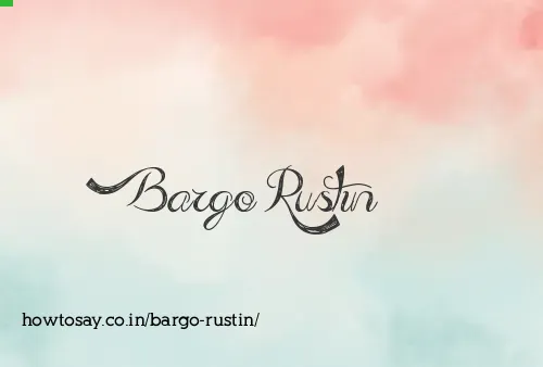 Bargo Rustin