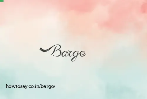 Bargo