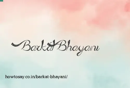 Barkat Bhayani