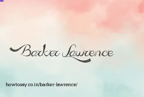 Barker Lawrence