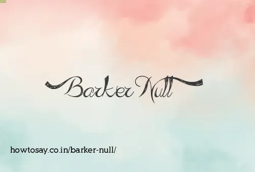 Barker Null