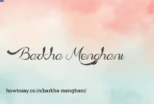 Barkha Menghani