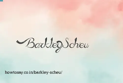 Barkley Scheu