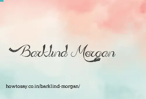 Barklind Morgan