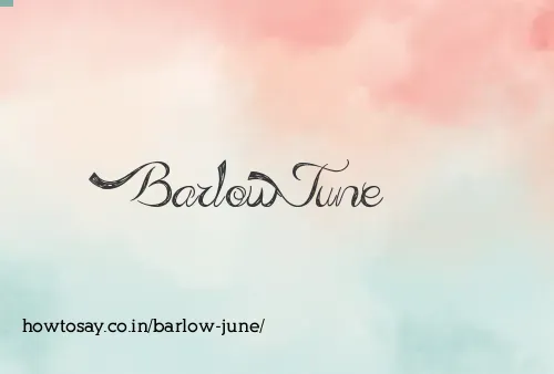 Barlow June