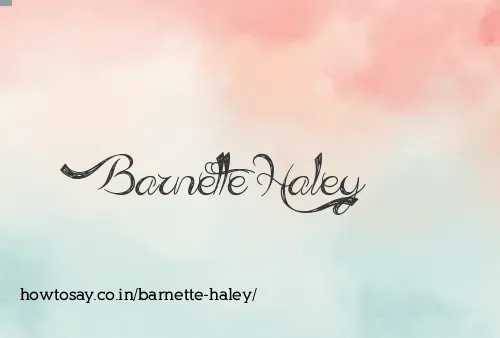 Barnette Haley