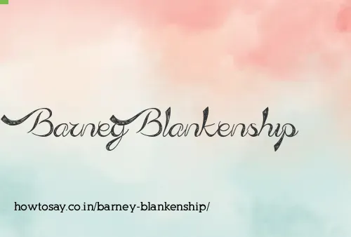 Barney Blankenship