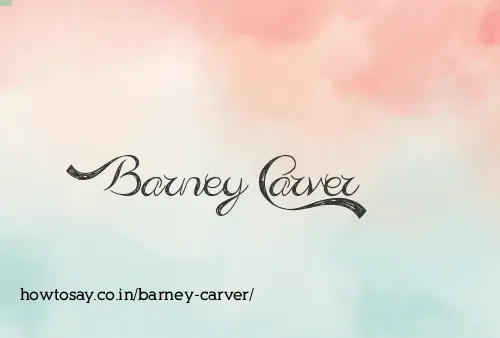 Barney Carver