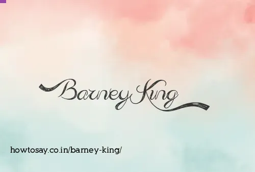Barney King
