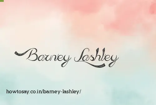 Barney Lashley