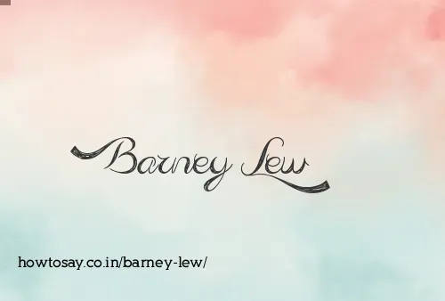 Barney Lew