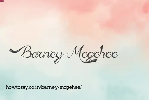 Barney Mcgehee
