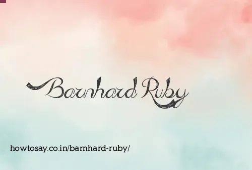 Barnhard Ruby