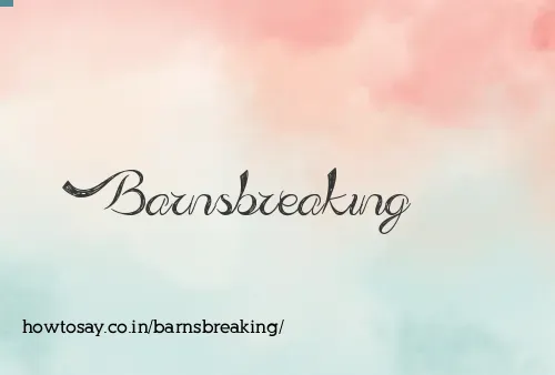 Barnsbreaking