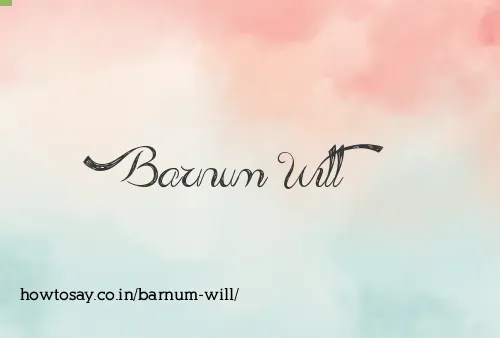 Barnum Will