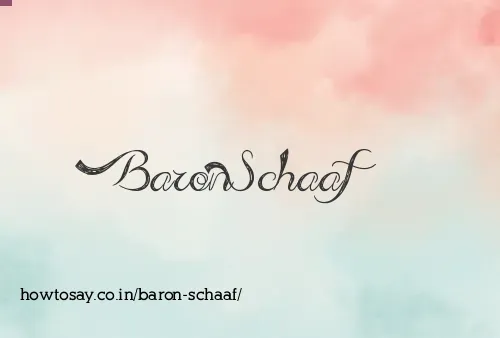 Baron Schaaf