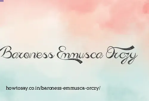Baroness Emmusca Orczy