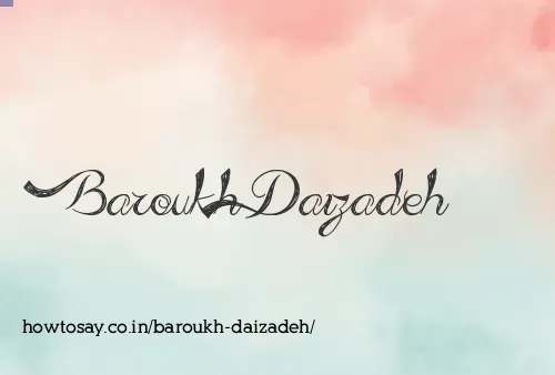 Baroukh Daizadeh