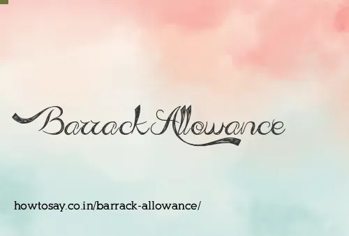 Barrack Allowance