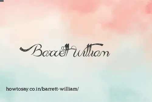 Barrett William