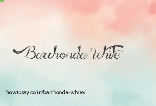 Barrhonda White