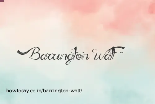 Barrington Watt