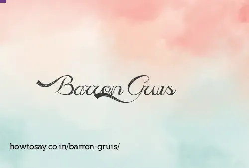 Barron Gruis