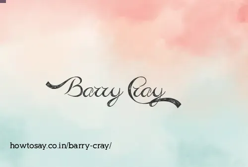 Barry Cray
