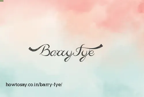 Barry Fye