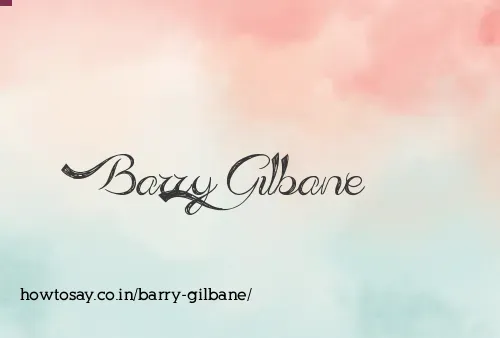 Barry Gilbane