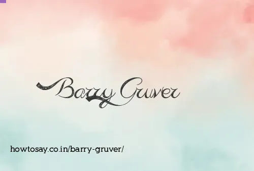Barry Gruver