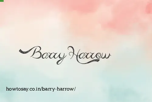 Barry Harrow
