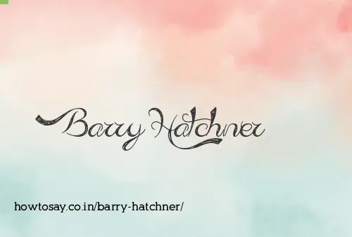 Barry Hatchner