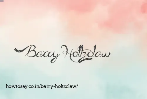 Barry Holtzclaw
