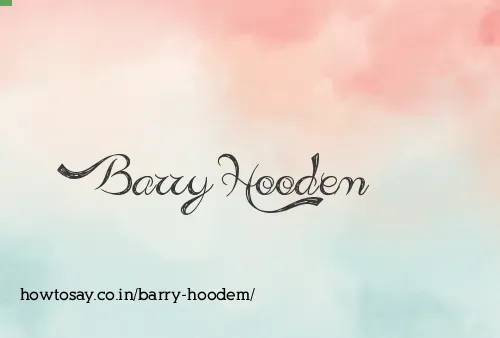 Barry Hoodem