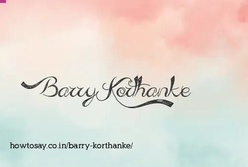 Barry Korthanke
