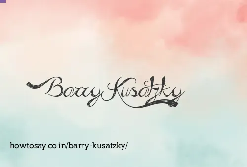 Barry Kusatzky